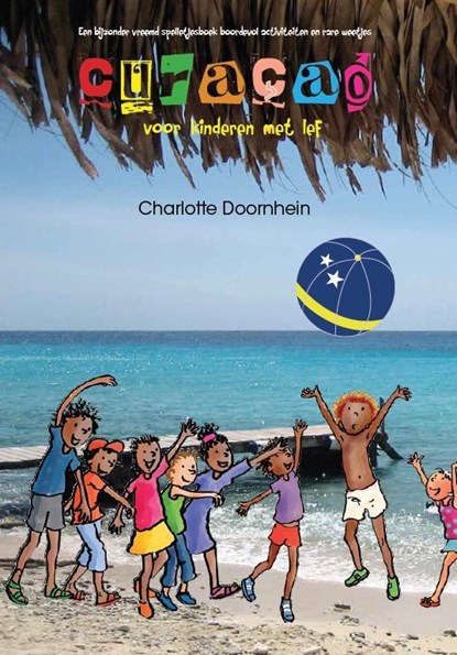 Curacao voor kinderen met lef, Charlotte Doornhein - Paperback - 9789491740039