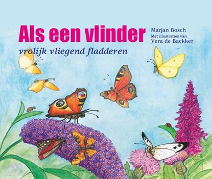 Als een vlinder, Marjan Bosch - Gebonden - 9789491740299