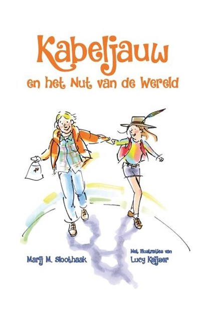 Kabeljauw en het nut van de Wereld, Marij M. Sloothaak - Gebonden - 9789491740411