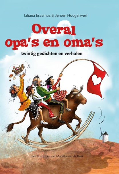 Overal opa's en oma's, Liliana Erasmus ; Jeroen Hoogerwerf - Gebonden - 9789491740435