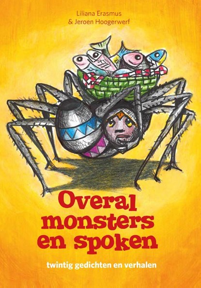 Overal monsters en spoken, Liliana Erasmus ; Jeroen Hoogerwerf - Gebonden - 9789491740497