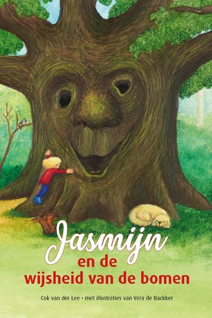 Jasmijn en de wijsheid van de bomen, Cok van der Lee - Gebonden - 9789491740824