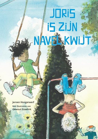 Joris is zijn navel kwijt, Jeroen Hoogerwerf - Gebonden - 9789491740978