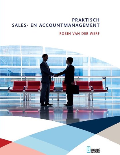 Praktisch sales- en accountmanagement, Robin van der Werf - Gebonden - 9789491743054