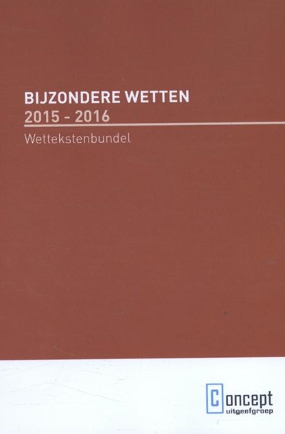 Bijzondere Wetten 2015 - 2016, niet bekend - Paperback - 9789491743313