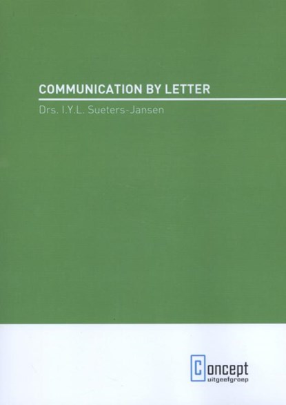 Communication by letter, I.Y.L. Sueters - Paperback - 9789491743351
