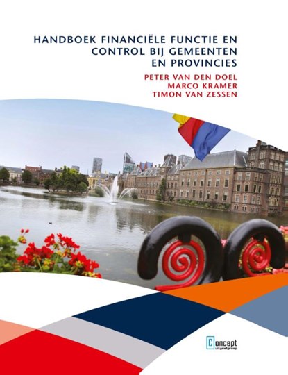 Handboek financiële functie en control bij gemeenten en provincies, Peter van den Doel ; Marco Kramer ; Timon Zessen - Paperback - 9789491743979