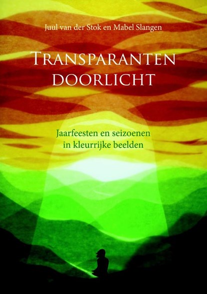 Transparanten doorlicht, Juul van der Stok ; Mabel Slangen - Paperback - 9789491748240