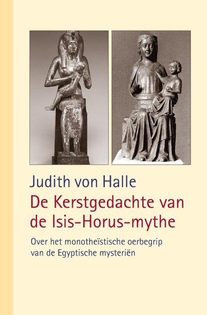 De Kerstgedachte van de Isis-Horus-mythe, Judith von Halle - Gebonden - 9789491748363