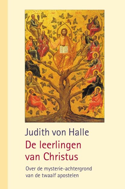 De leerlingen van Christus, Judith von Halle - Gebonden - 9789491748394