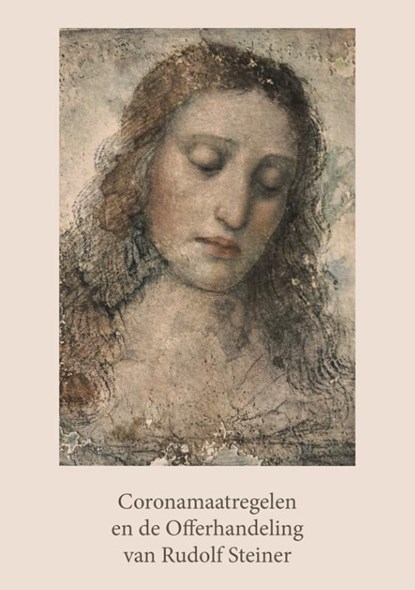 Coronamaatregelen en de Offerhandeling van Rudolf Steiner, Kitty Steinbuch ; Joep Eikenboom - Paperback - 9789491748967