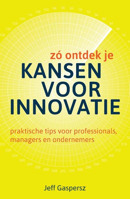 Zó ontdek je kansen voor innovatie, Jeff Gaspersz - Paperback - 9789491753084