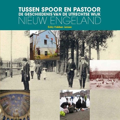 Tussen spoor en pastoor, Eddy Habben Jansen - Paperback - 9789491757402