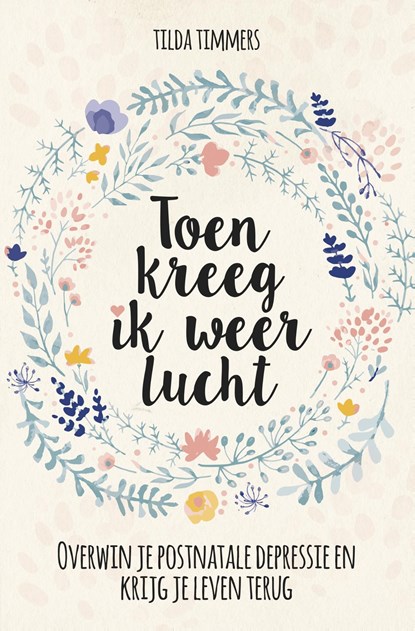 Toen kreeg ik weer lucht, Tilda Timmers - Ebook - 9789491757594