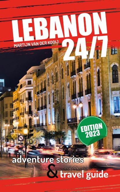 Lebanon 24/7, Martijn Van der Kooij - Paperback - 9789491757679