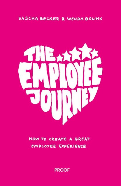 The employee journey, Sascha Becker ; Wenda Bolink - Paperback - 9789491757761