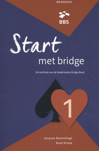 Start met bridge 1 werkboek, Jacques Barendregt ; Koos Vrieze - Paperback - 9789491761423