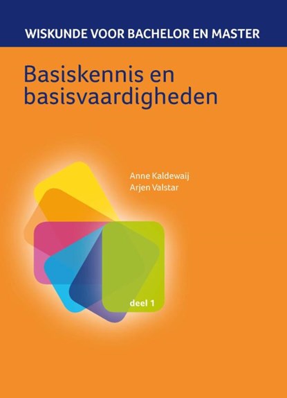 Basiskennis en basisvaardigheden, Anne Kaldewaij ; Arjen Valstar - Paperback - 9789491764097