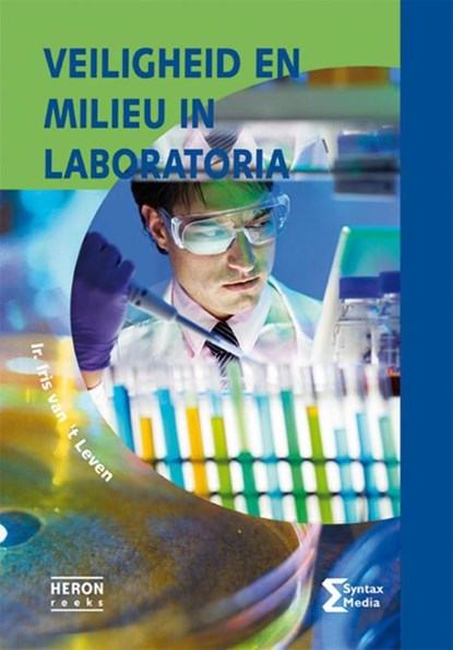 Veiligheid en milieu in laboratoria, Iris van 't Leven - Paperback - 9789491764189