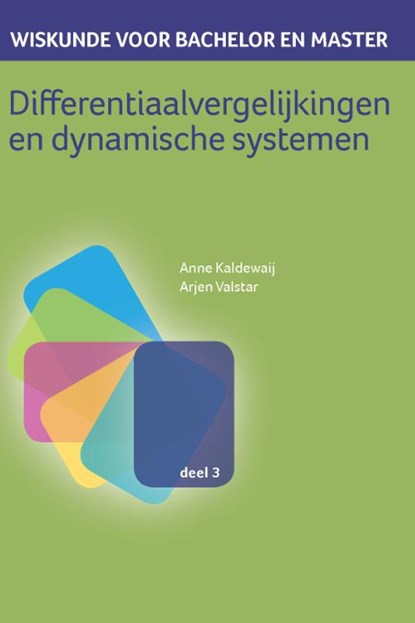Differentiaalvergelijkingen en dynamische systemen, Anne Kaldewaij ; Arjen Valstar - Paperback - 9789491764219