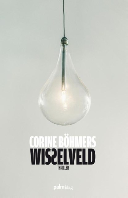 Wisselveld, Corine Böhmers - Paperback - 9789491773266