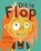 Dit is Flop, Annemieke van Leeuwen - Gebonden - 9789491773501