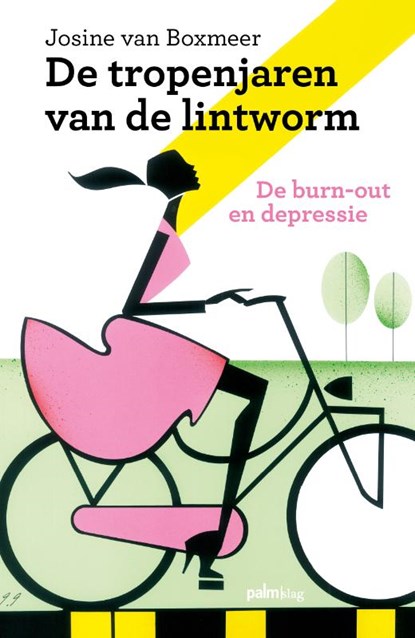 De tropenjaren van de lintworm, Josine van Boxmeer - Paperback - 9789491773723