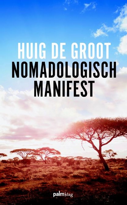 Nomadologisch Manifest, Huig de Groot - Paperback - 9789491773785