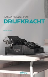 Drijfkracht - Tanja Helderman - 9789491773945