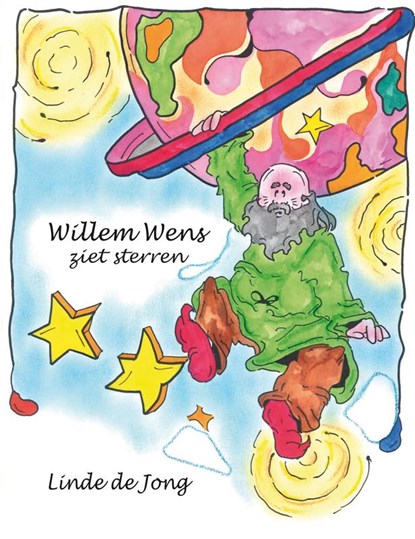 Willem Wens ziet sterren, Linde de Jong - Gebonden - 9789491777080