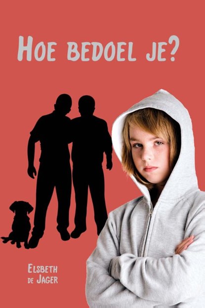 Hoe bedoel je? AVI 4, Elsbeth de Jager - Gebonden - 9789491777264