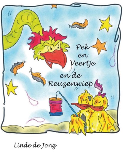 Pek en Veertje en de Reuzenwiep, Linde de Jong - Gebonden - 9789491777561