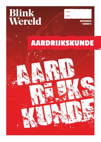 Blink Wereld: Aardrijkskunde | Werkboek | Groep 5, niet bekend - Paperback - 9789491795121