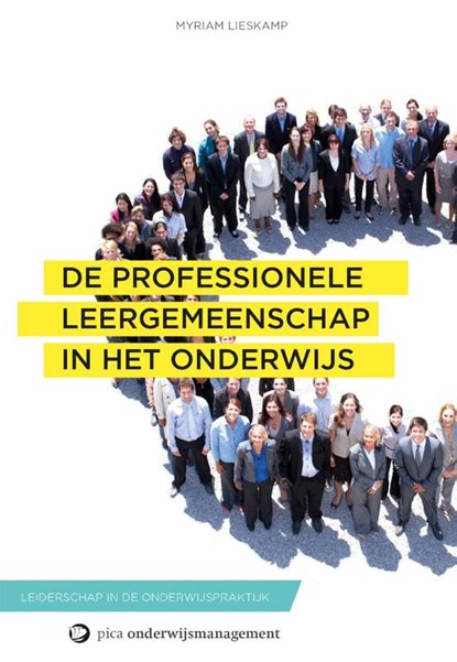 De professionele leergemeenschap in het onderwijs, Myriam Lieskamp - Paperback - 9789491806131