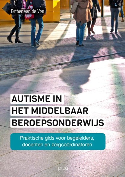 Autisme in het middelbaar beroepsonderwijs, Esther van de Ven - Paperback - 9789491806346