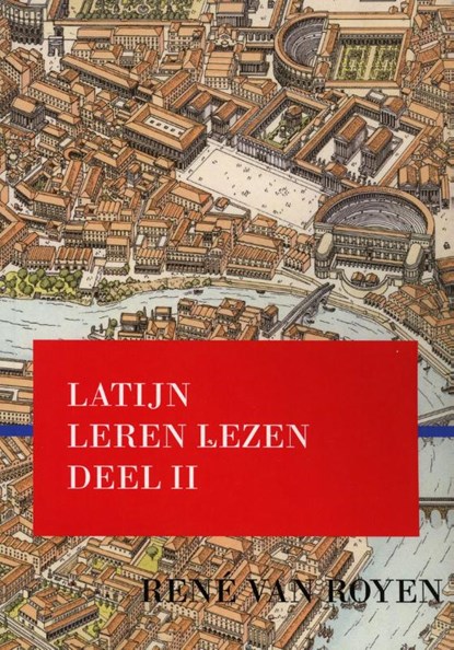 Latijn Leren Lezen II, René van Royen - Paperback - 9789491812026