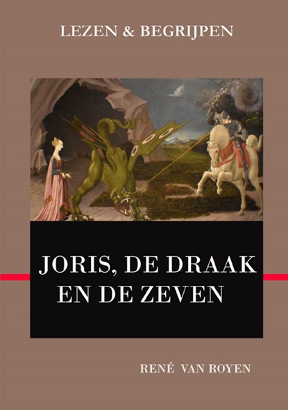 Lezen en begrijpen: Joris, de draak en de zeven, René van Royen - Paperback - 9789491812057