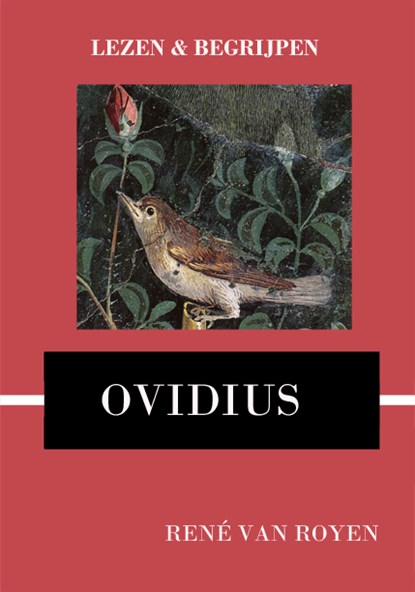 Lezen en begrijpen: Ovidius' Metamorphoses, René van Royen - Paperback - 9789491812071