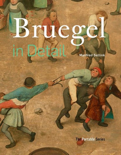 Bruegel in detail, Manfred Sellink - Gebonden - 9789491819827