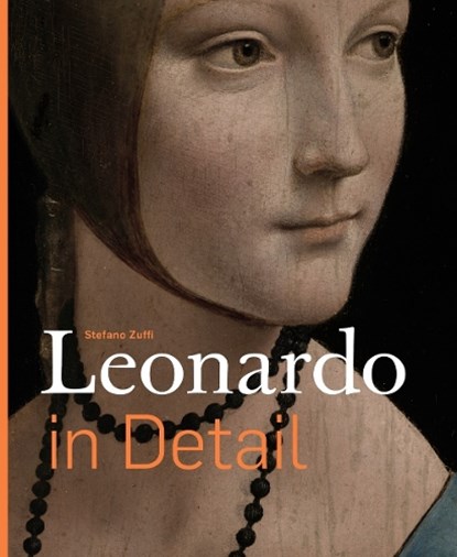Leonardo in detail, Stefano Zuffi - Gebonden - 9789491819995