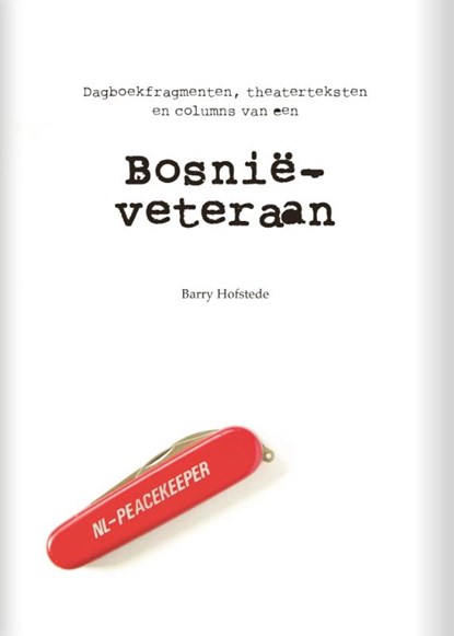 Bosnie veteraan, Barry Hofstede - Paperback - 9789491826016