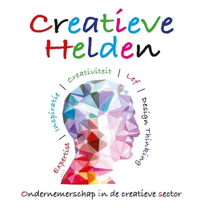 Creatieve helden, Karin Overbeek-van Zeijst - Paperback - 9789491826153