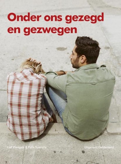 Onder ons gezegd en gezwegen, Lief Vleugels ; Felix Sperans - Paperback - 9789491826344