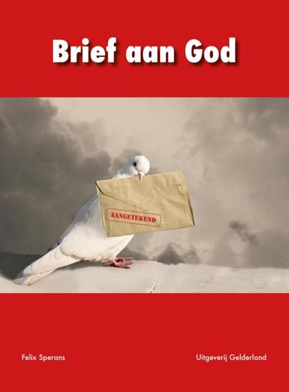 Brief aan God, Felix Sperans - Paperback - 9789491826443