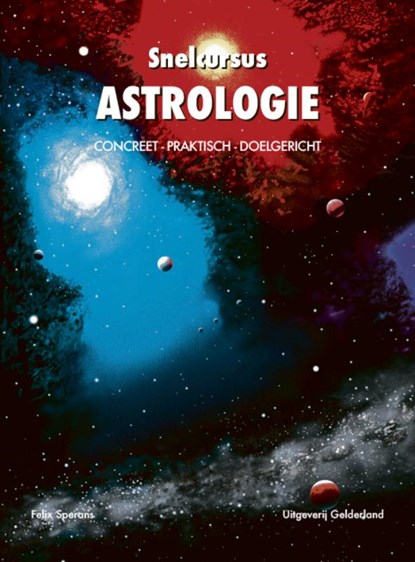 Snelcursus Astrologie, Felix Sperans - Paperback - 9789491826535