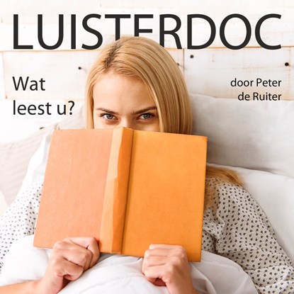 Wat leest u?, Peter de Ruiter - Luisterboek MP3 - 9789491833533