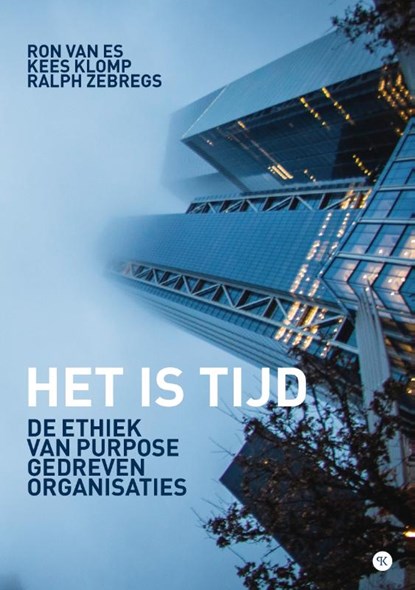Het is tijd, Ron van Es ; Kees Klomp ; Ralph Zebregs - Paperback - 9789491835117