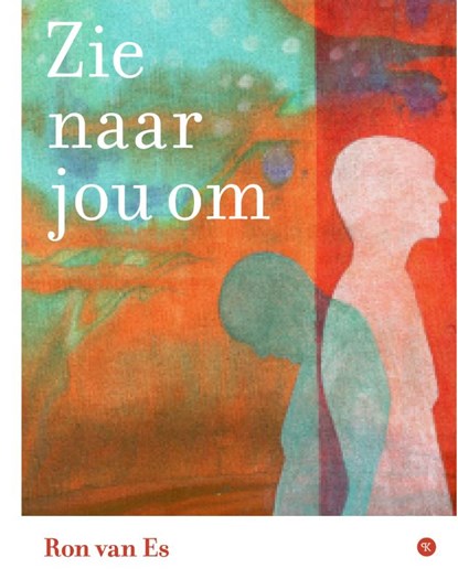 Zie naar jou om, Ron van Es - Paperback - 9789491835148