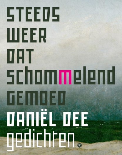 Steeds weer dat schommelend gemoed, Daniël Dee - Paperback - 9789491835438