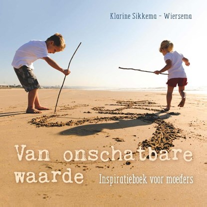 Van onschatbare waarde, Klarine Sikkema-Wiersema - Gebonden - 9789491844706